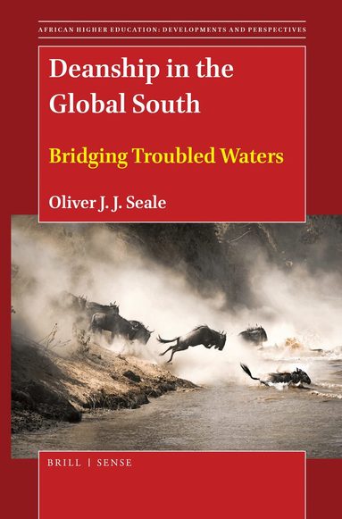 Oliver J.J. Seale - Deanship in the Global South, Häftad