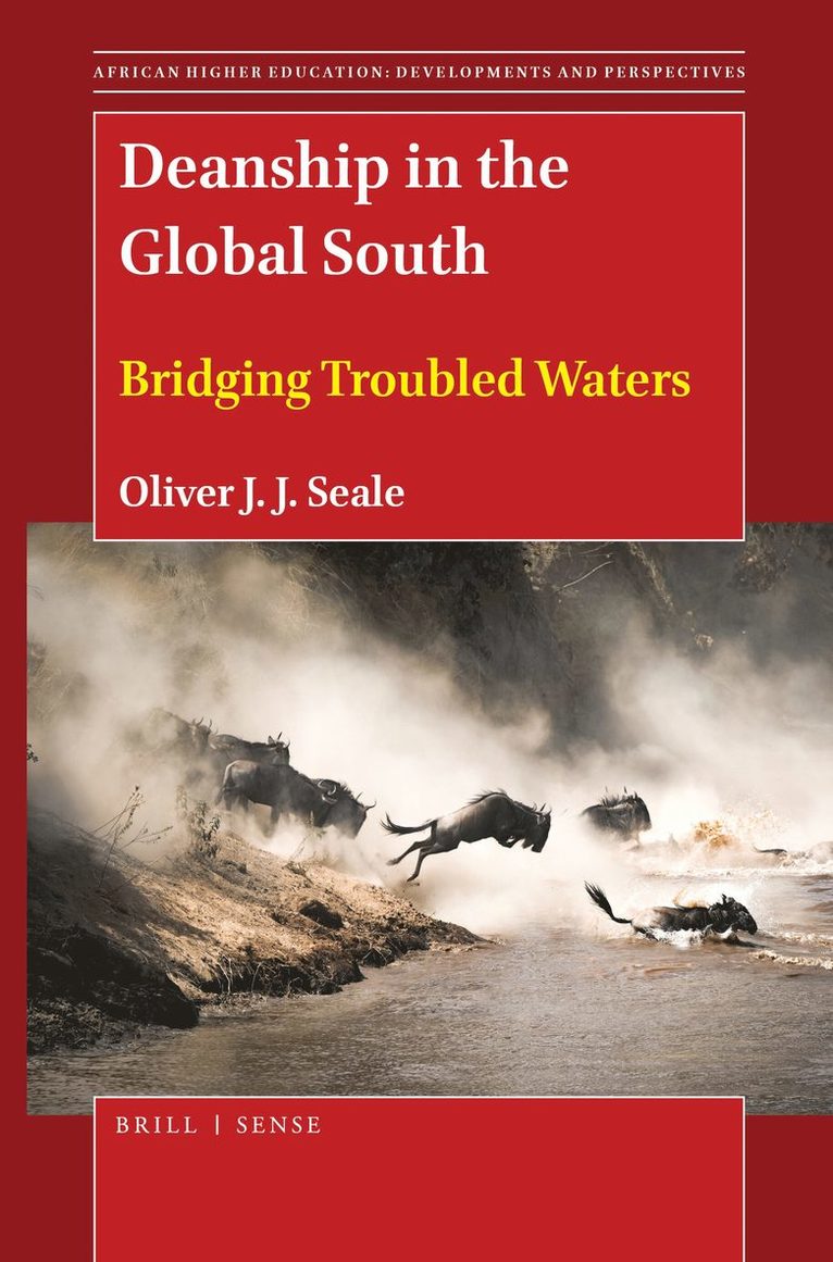 Oliver J.J. Seale, Oliver J. J. Seale, Oliver Seale, Oliver J J Seale - Deanship in the Global South, Häftad
