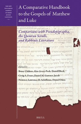bokomslag A Comparative Handbook to the Gospels of Matthew and Luke: Comparisons with Pseudepigrapha, the Qumran Scrolls, and Rabbinic Literature