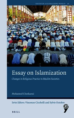 Mohamed Cherkaoui - Essay on Islamization, Häftad
