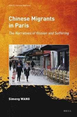 Simeng Wang - Chinese Migrants in Paris, Inbunden