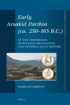 bokomslag Early Arsakid Parthia (ca. 250-165 B.C.)