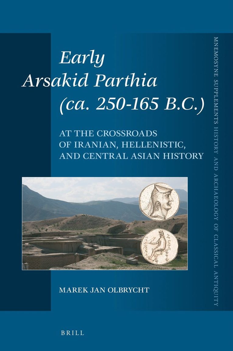 Early Arsakid Parthia (ca. 250-165 B.C.)