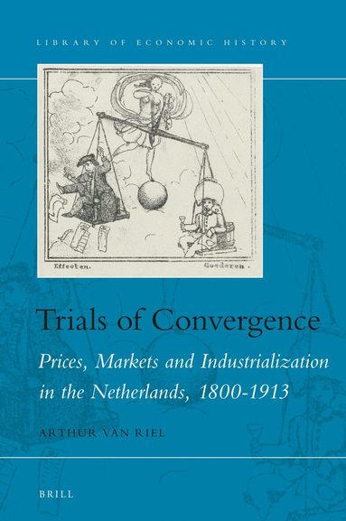 Arthur van Riel - Trials of Convergence, Inbunden