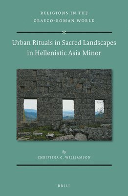 bokomslag Urban Rituals in Sacred Landscapes in Hellenistic Asia Minor