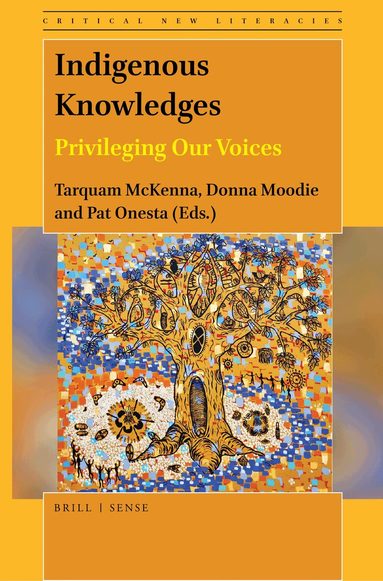Tarquam McKenna - Indigenous Knowledges, Inbunden