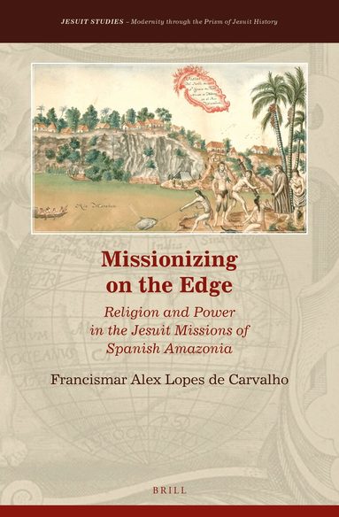 Francismar Alex Lopes de Carvalho - Missionizing on the Edge, Inbunden