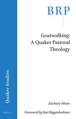 bokomslag Goatwalking: A Quaker Pastoral Theology