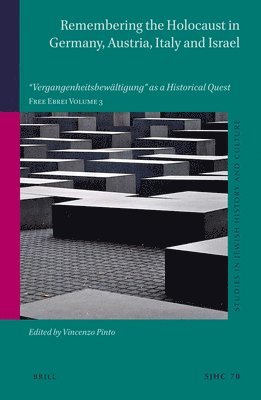 bokomslag Remembering the Holocaust in Germany, Austria, Italy and Israel
