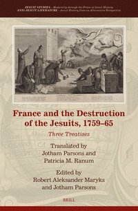 bokomslag France and the Destruction of the Jesuits, 1759-65