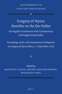 bokomslag Gregory of Nyssa: Homilies on the Our Father. An English Translation with Commentary and Supporting Studies