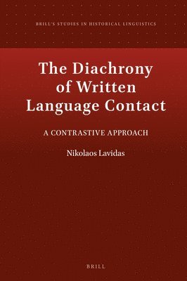 bokomslag The Diachrony of Written Language Contact: A Contrastive Approach