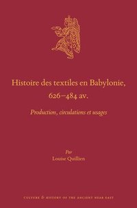 bokomslag Histoire Des Textiles En Babylonie, 626-484 Av. J.-C.
