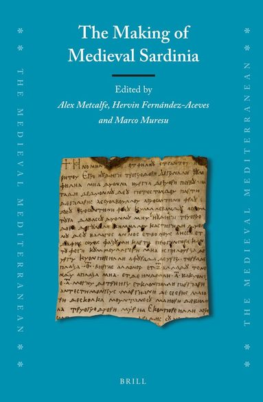 Alex Metcalfe - Making of Medieval Sardinia, Inbunden