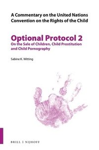 bokomslag Commentary on the United Nations Convention on the Rights of the Child, Optional Protocol 2