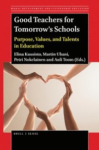 bokomslag Good Teachers for Tomorrow's Schools