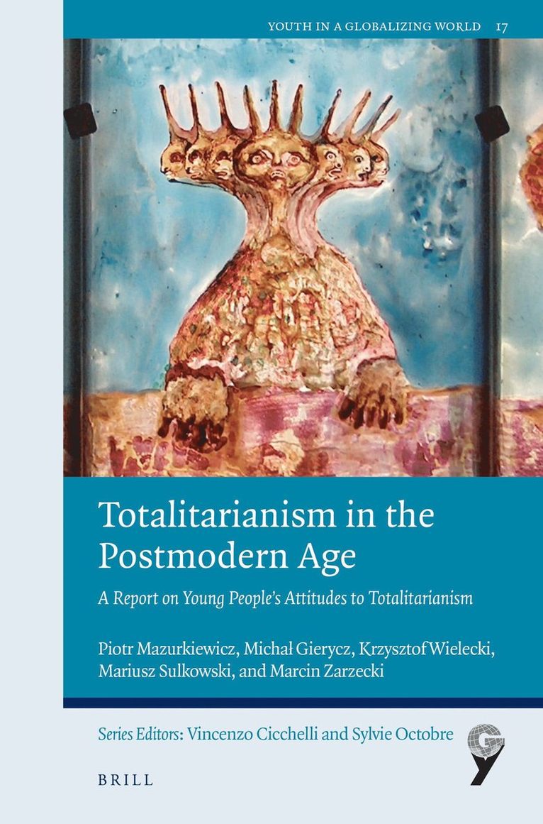 Piotr Mazurkiewicz, Michal Gierycz, Krzysztof Wielecki, Mariusz Sulkowski, Marcin Zarzecki - Totalitarianism in the Postmodern Age, Inbunden