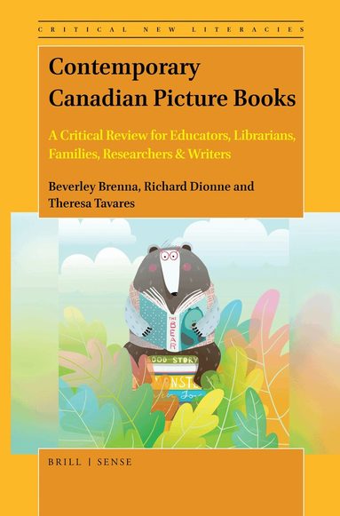 Beverley Brenna, Richard Dionne, Theresa Tavares - Contemporary Canadian Picture Books, Häftad
