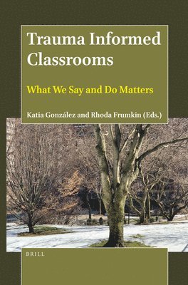 bokomslag Trauma Informed Classrooms