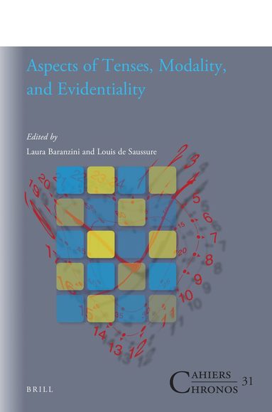Laura Baranzini - Aspects of Tenses, Modality, and Evidentiality, Häftad