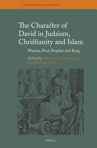 bokomslag Character of David in Judaism, Christianity and Islam