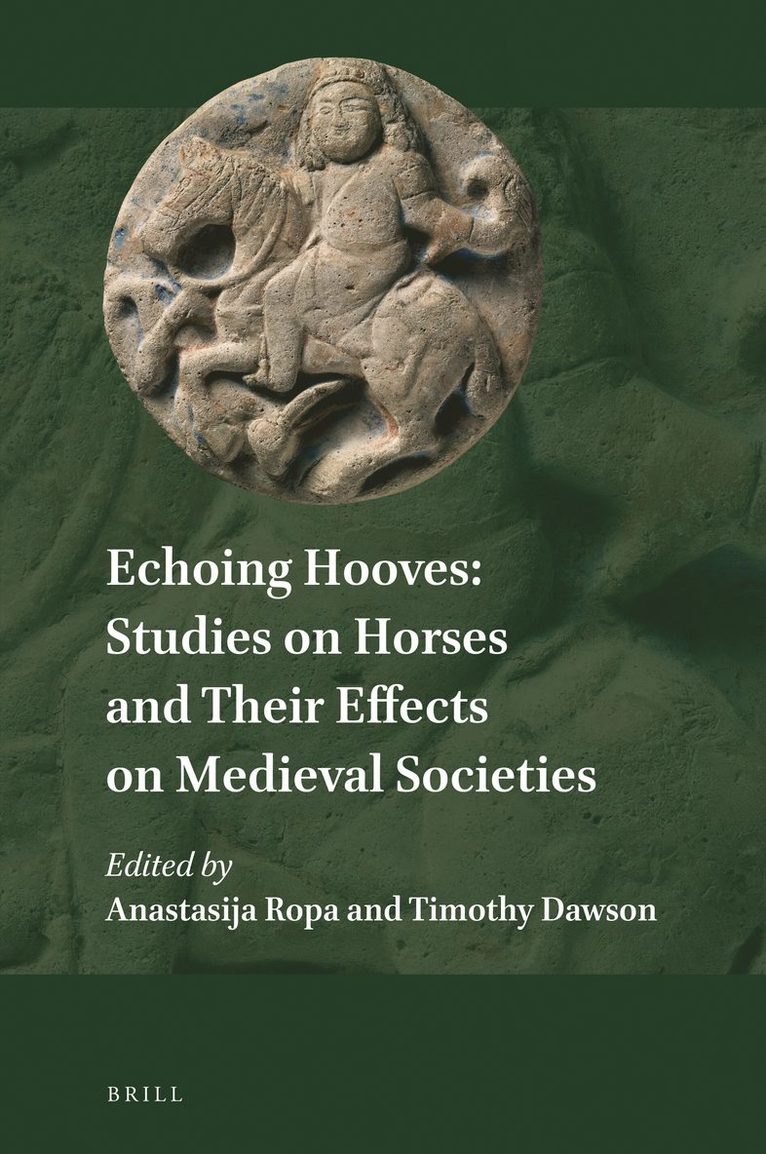 Echoing Hooves: Studies on Horses and Their Effects on Medieval Societies