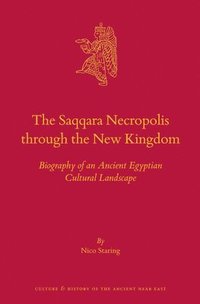 bokomslag The Saqqara Necropolis through the New Kingdom