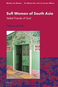 bokomslag Sufi Women of South Asia: Veiled Friends of God