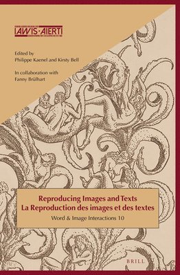 bokomslag Reproducing Images and Texts / La reproduction des images et des textes