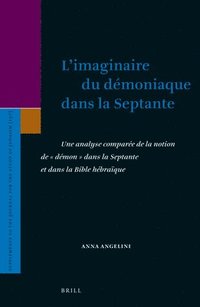 bokomslag L'imaginaire du démoniaque dans la Septante