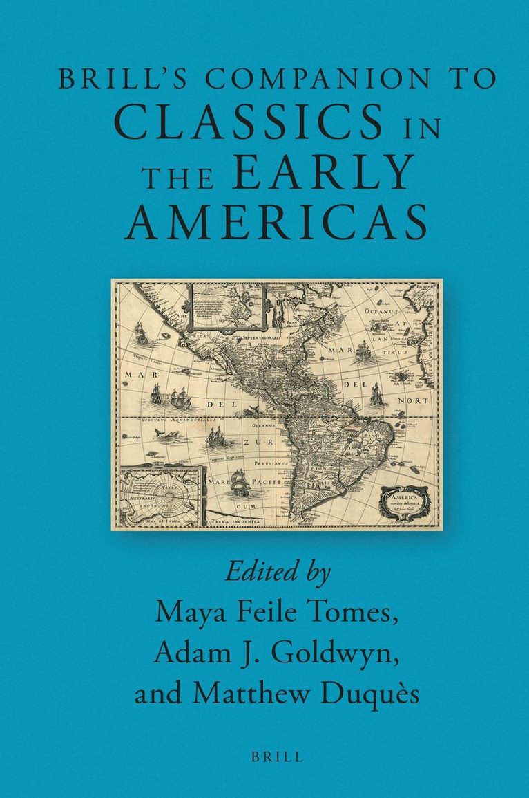 Brill’s Companion to Classics in the Early Americas