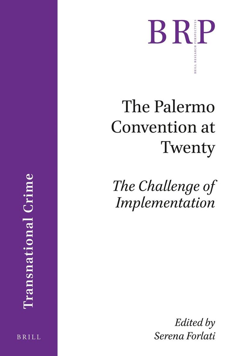 Serena Forlati - Palermo Convention at Twenty; The Challenge of Implementation, Häftad