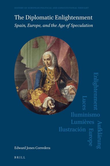 Edward Jones Corredera - Diplomatic Enlightenment, Inbunden