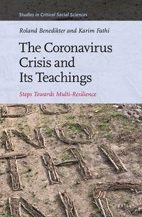 bokomslag The Coronavirus Crisis and Its Teachings: Steps Towards Multi-Resilience