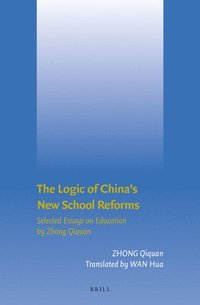 bokomslag Logic of China's New School Reforms