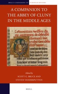 bokomslag A Companion to the Abbey of Cluny in the Middle Ages