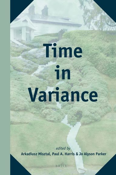 Arkadiusz Misztal, Paul A. Harris, Jo Alyson Parker - Time in Variance, Inbunden