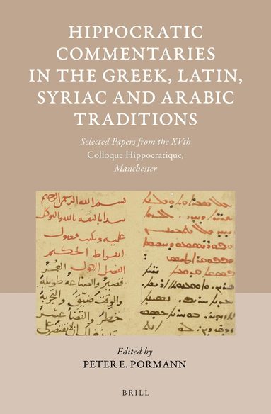 Peter Pormann - Hippocratic Commentaries in the Greek, Latin, Syriac and Arabic Traditions, Inbunden