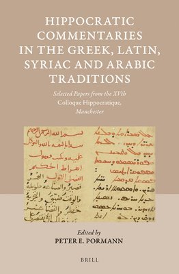 bokomslag Hippocratic Commentaries in the Greek, Latin, Syriac and Arabic Traditions