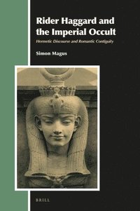 bokomslag Rider Haggard and the Imperial Occult