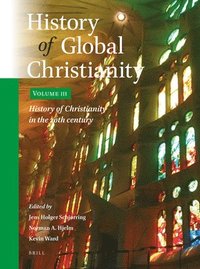 bokomslag History of Global Christianity, Vol. III