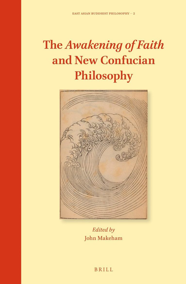 John Makeham - Awakening of Faith and New Confucian Philosophy, Inbunden