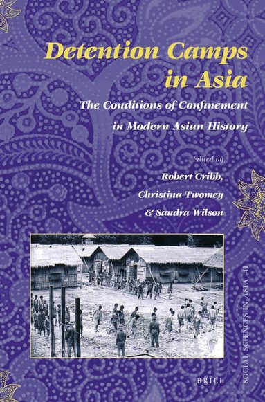 Robert Cribb - Detention Camps in Asia, Inbunden