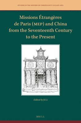 bokomslag Missions Étrangères de Paris (MEP) and China from the Seventeenth Century to the Present