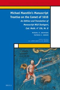 bokomslag Michael Maestlin's Manuscript Treatise on the Comet of 1618