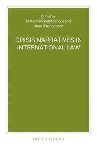 bokomslag Crisis Narratives in International Law