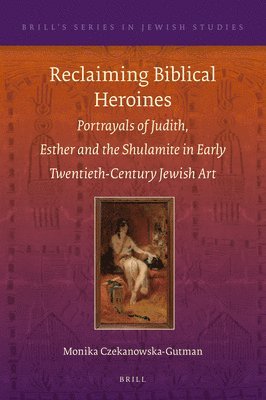 bokomslag Reclaiming Biblical Heroines