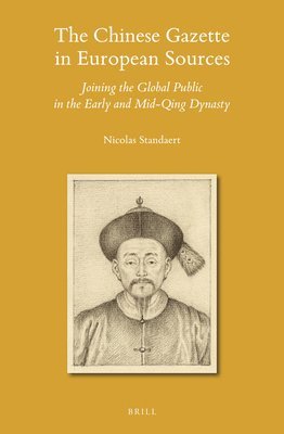 bokomslag The Chinese Gazette in European Sources