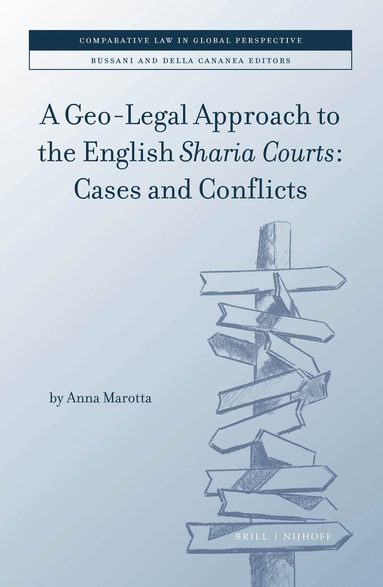 Anna Marotta - Geo-Legal Approach to the English Sharia Courts, Inbunden