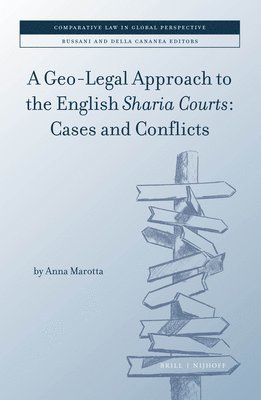 bokomslag Geo-Legal Approach to the English Sharia Courts